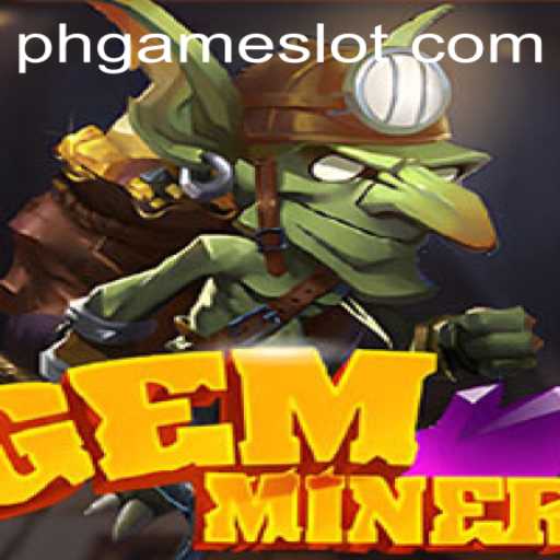 Discover the Thrills of GemMiner: A Deep Dive into PHGame's Latest Adventure